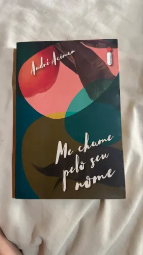 Livro: Me Chame Pelo Seu Nome - André Aciman