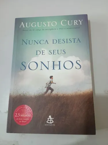 Livro Nunca desista de seus sonhos. Augusto Cury