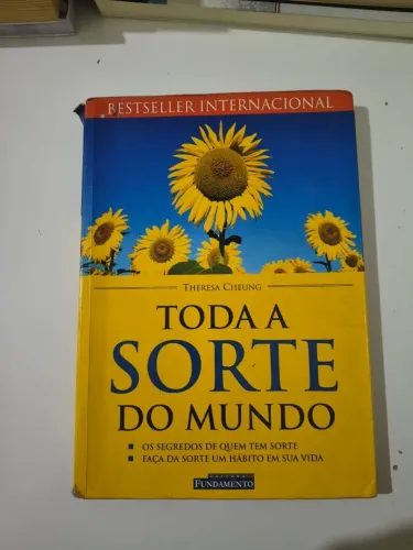 Livro Usado - Toda a sorte do mundo - Theresa Cheung - Atenção: Já mais desgastado