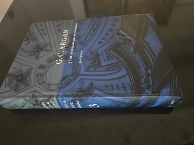 Livro: História da Arte Italiana. De Michelangelo ao Futurismo. G. C. ARGAN - Cosac & Naif