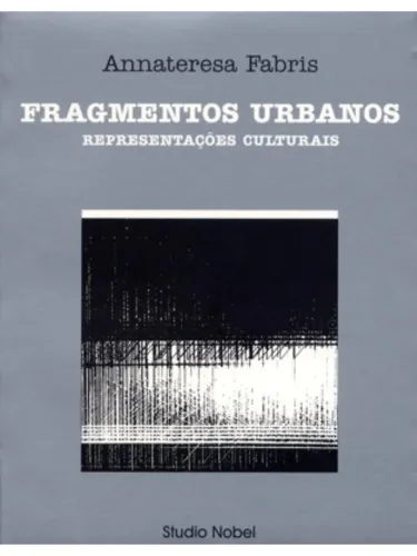 Annateresa Fabris (Kit 3 livros) - Antonio Lizárraga; Fragmentos urbanos; Arte e política