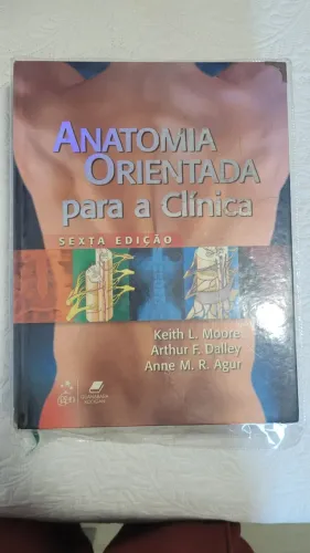 Anatomia Orientada para a Clínica 6 edição Keith L Moore 