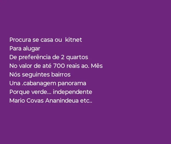 Procurando casa ou kit Net para alugar