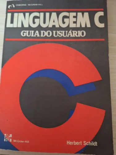 Linguagem C - Guia do Usuário - Herbert Schildt