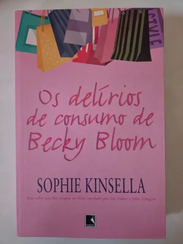 Livro "Os Delírios de Consumo de Becky Bloom" - Sophie Kinsella