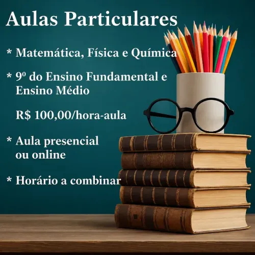 Aulas Particulares/Reforço Escolar Matemática, Física e Química - SP