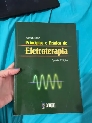Livro: Principios e Prática de Eletroterapia - Joseph Kahn