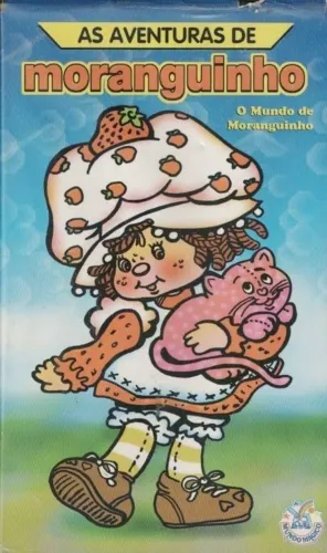 VHS: As aventuras de Moranguinho -- o mundo de Moranguinho (desenho infantil) dublado