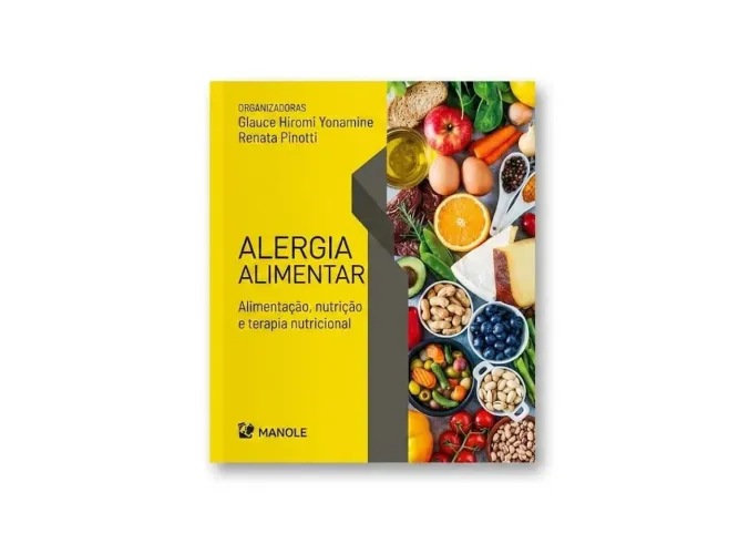 Alergia Alimentar: Alimentação, Nutrição e Terapia Nutricional