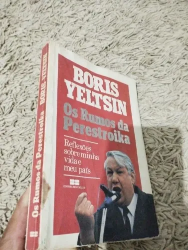 Livro de BORIS YELTSIN  OS RUMOS DA PERESTROIKA