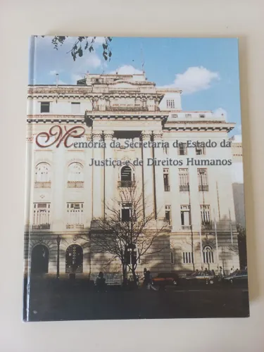 Livro: Memória da Secretaria de Estado da Justiça NG