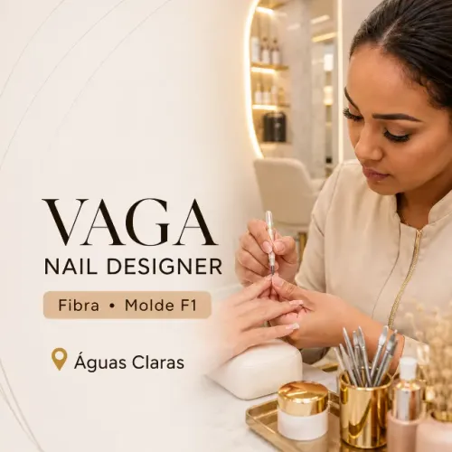 Nail Designer com experiência - Salão em Águas Claras