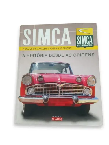 Livro: Simca A História Desde As Origens 