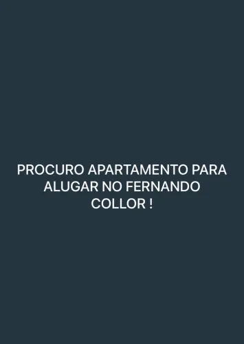 Estou a procura de apartamento para alugar no Fernando collor
