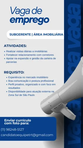 VAGA ABERTA - SUBGERENTE | ÁREA IMOBILIÁRIA | ZONA SUL - SP