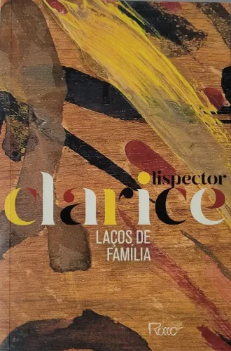 Laços de Família ( Clarice linspector ) 50 reais .