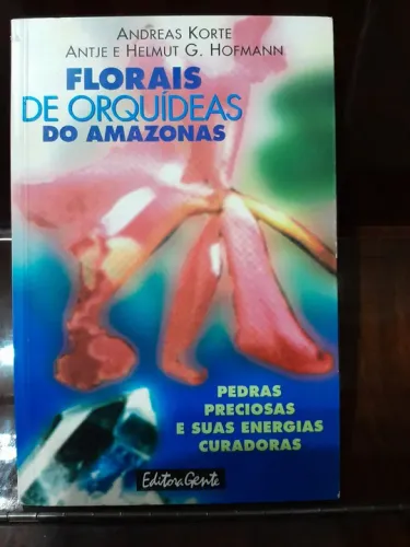 Florais de Orquídeas do Amazonas - Korte-Hofmann