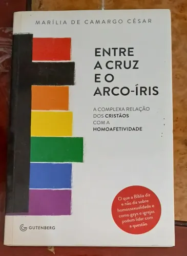 Entre a Cruz e o Arco-Íris - Livro Novo