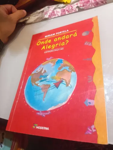 Livro: Onde andará Alegria? Editora moderna