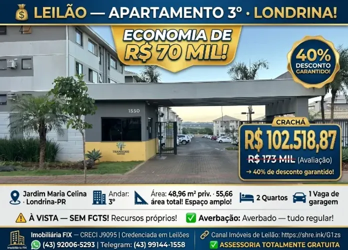 ? LEILÃO ? APARTAMENTO 3º · LONDRINA! R$ 102 MIL! ÁREA 55M²! ECONOMIA DE R$ 70 MIL!