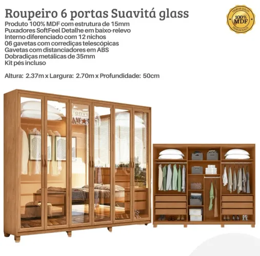Roupeiro Suavitá Glass c/pés 100% MDF 2.70m<br>Altura: 71 cm<br>Largura: 38,5 cm<br>Pro