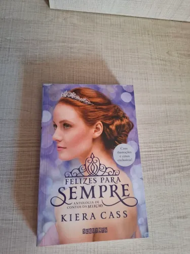 Felizes Para Sempre - Kiera Cass