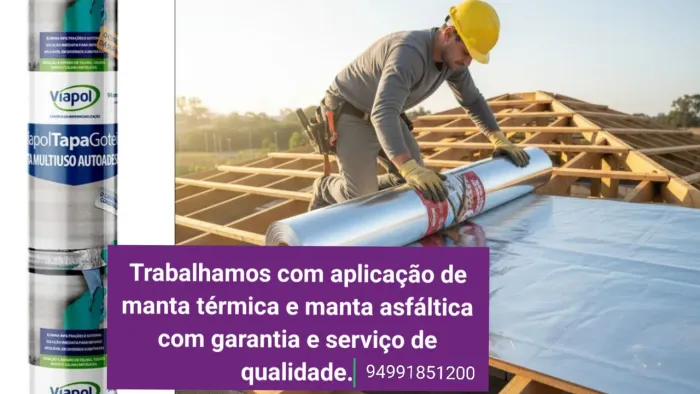 Trabalharmos com aplicação de manta térmica e asfáltica 