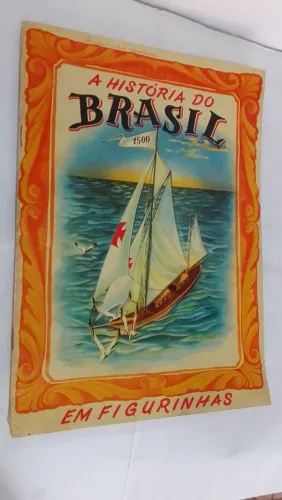 Álbum de fig A Hist. do Brasil 1500 anos completo