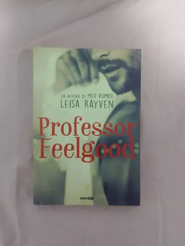 Livro Professor Feelgood - Leisa Rayven Romance
