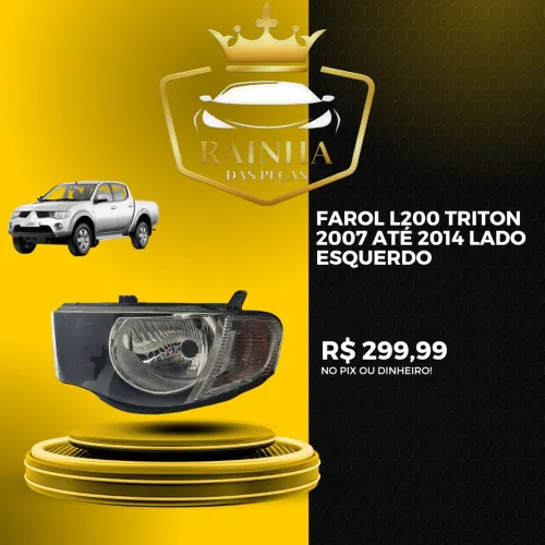 Farol L200 Triton 2007 até 2014 Lado Esquerdo
