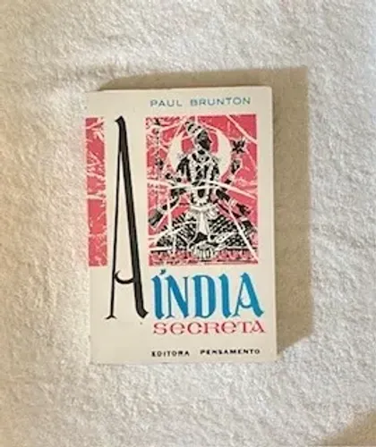Livro A Índia Secreta (escrito pelo jornalista e filósofo britânico Paul Brunton)