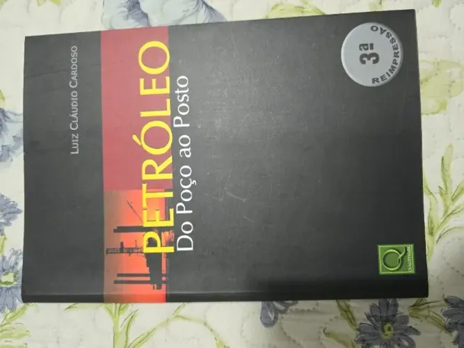 Livro - Petróleo Do Poço ao Posto