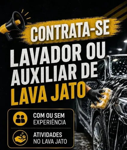 TEMOS VAGA PARA TRABALHAR EM LAVA JATO HOMEM OU MULHER