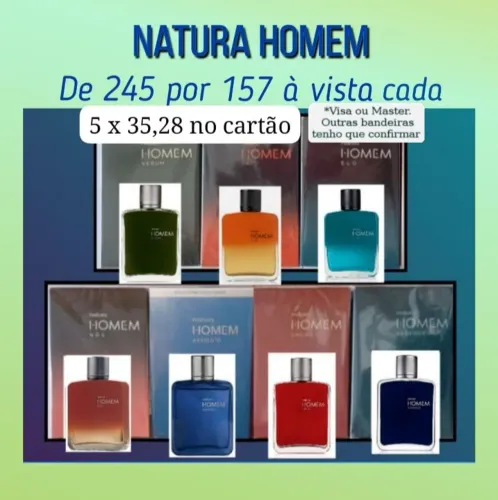 Natura Homem De 245 por 157 cada. 5 x 35,28 no cartão