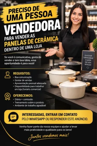 ? OPORTUNIDADE - VENDEDORA DE PANELAS DE CERÂMICA