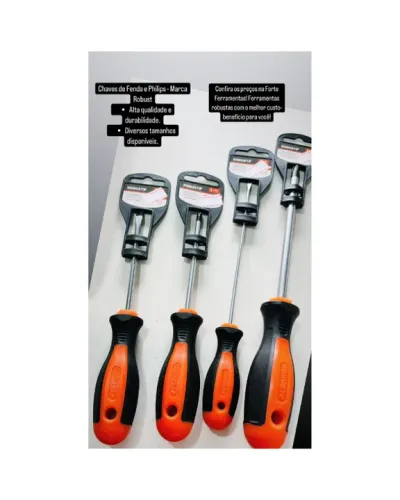 Chave Fenda 1/8 X 6 CV-R - ROBUST R$ 6,99  Chave Fenda 3/16 X 4 CV-R - ROBUST R$ 7,99  Cha