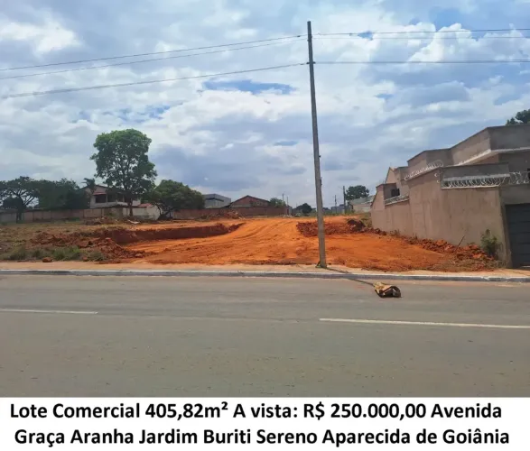 Leia a descrição: Lote Comercial 405,82m² (Avenida Graça Aranha) Jardim Buriti Sereno