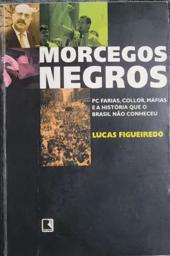 Morcegos Negros ( Lucas Figueiredo)