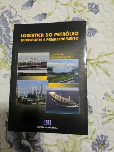Livro Logística do Petróleo - Transporte e Armazenamento