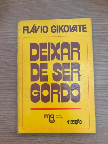 Livro "Deixar de ser gordo" - Flávio Gikovate
