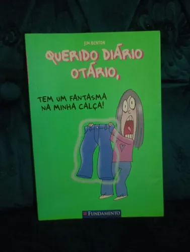 Querido diário otário, tem um fantasma na minha calça 