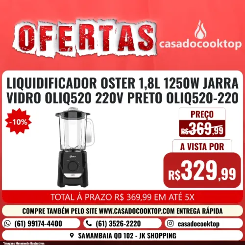 LIQUIDIFICADOR OSTER 1,8L 1250W JARRA VIDRO OLIQ520 220V PRETO OLIQ520-220