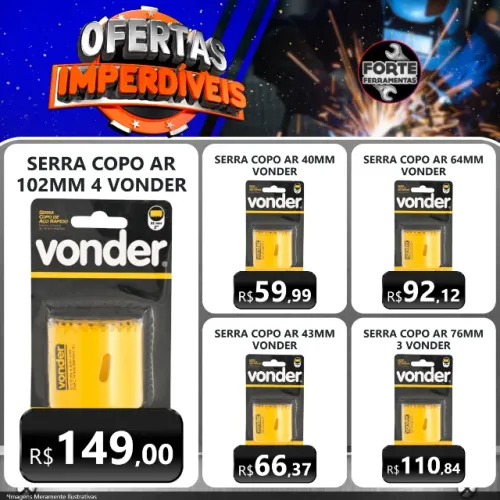 Serra Copo Vonder AR Diversos Tamanhos