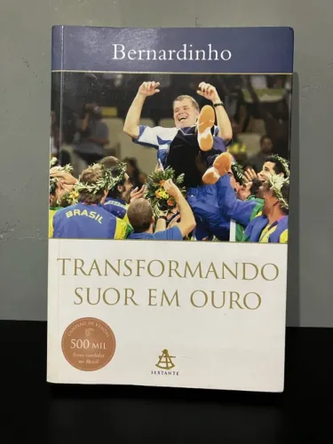 Transformando Suor em Ouro (Bernardinho)