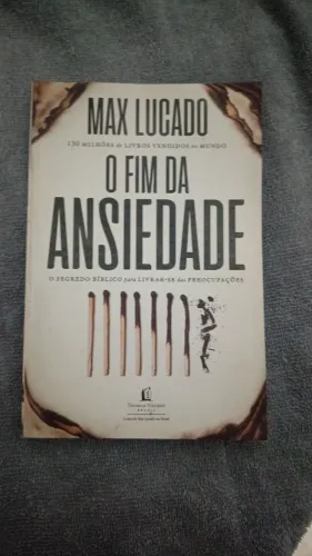 Livro O fim da ansiedade - Max Lucado
