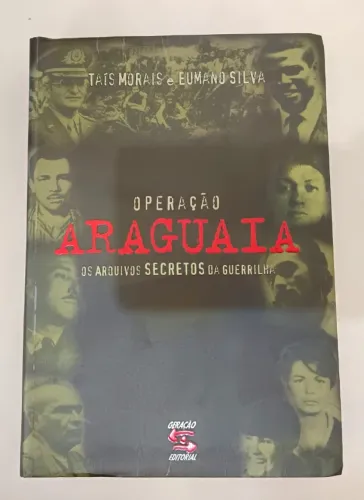 Livro Operação Araguaia - Os arquivos secretos da guerrilha