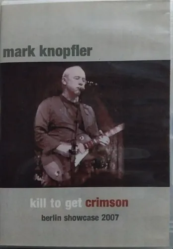 DVD - Mark knopfler -  kill to get crimson