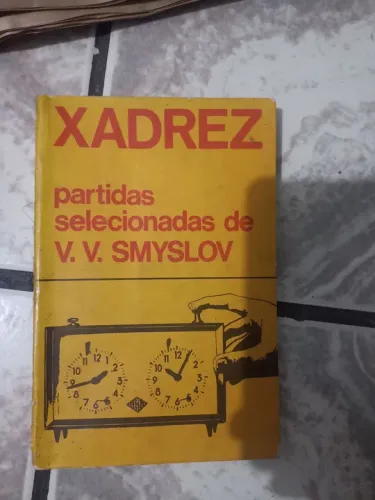 Xadrez - Partidas Selecionadas de V. V. Smyslov