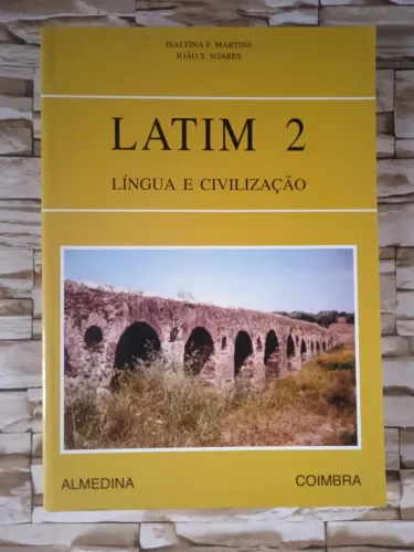 Livro Latim 2: Língua e civilização. Editora Almedina( Coimbra)