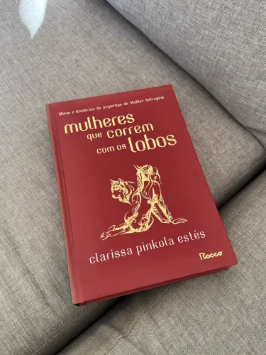 Livro Mulheres que Correm com os Lobos - Clarissa Pinkola Estés | Capa Dura